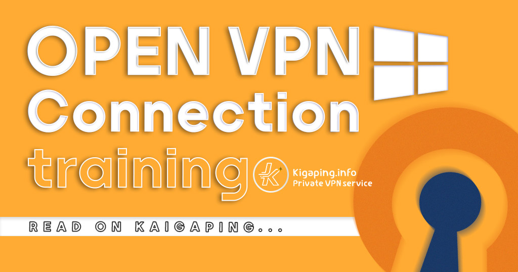 How to use OPEN VPN on Windows